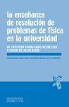 ENSEÑANZA DE RESOLUCION DE PROBLEMAS DE FISICA EN LA UNIVERSIDAD