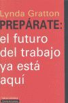 PREPARATE: EL FUTURO DEL TRABAJO YA ESTA AQUI