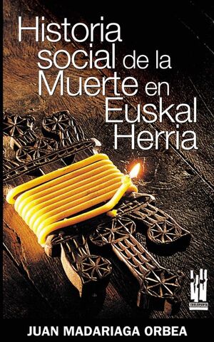 HISTORIA SOCIAL DE LA MUERTE EN EUSKAL HERRIA