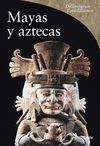 MAYAS Y AZTECAS -LOS DICCIONARIOS DE LAS CIVILIZACIONES