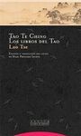 TAO TE CHING. LOS LIBROS DEL TAO. EDICION Y TRADUCCION DEL CHINO