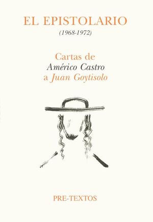EPISTOLARIO, EL. (1968-1972): CARTAS DE AMERICO CASTRO A JUAN G.