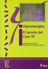 HIPNOTERAPIA EL SECRETO DEL CASO 11