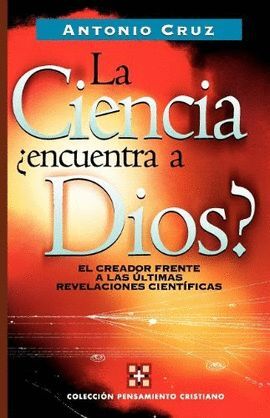 CIENCIA +ENCUENTRA A DIOS?, LA