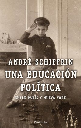 UNA EDUCACION POLITICA. ENTRE PARIS Y NUEVA YORK