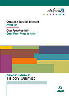 FISICA Y QUIMICA. C. NATURALES -GRADUADO EDUCACION SECUNDARIA