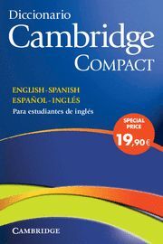 DICC.CAMBRIDGE COMPACT. ENGLISH-ESPANISH. PARA ESTUDIANTES INGLES