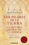 PILARES DE LA TIERRA, LOS. LA HISTORIA DETRAS DE LA NOVELA