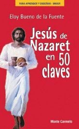 JESUS DE NAZARET EN 50 CLAVES -PARA APRENDER Y ENSEÑAR
