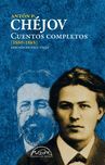CUENTOS COMPLETOS CHEJOV 1880-1885