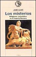 MISTERIOS, LOS. RELIGIONES ORIENTALES EN EL IMPERIO ROMANO