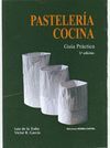 PASTELERIA COCINA -GUIA PRACTICA 5ªEDICI