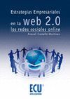 ESTRATEGIAS EMPRESARIALES EN LA WEB 2.0. REDES SOCIALES ONLINE