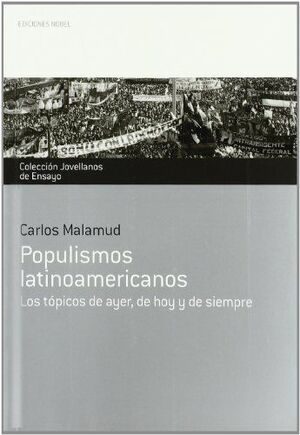POPULISMOS LATINOAMERICANOS. LOS TOPICOS DE AYER, DE HOY Y DE...