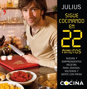 JULIUS SIGUE COCINANDO EN 22 MINUTOS. CANAL COCINA