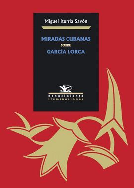 MIRADAS CUBANAS SOBRE GARCIA LORCA