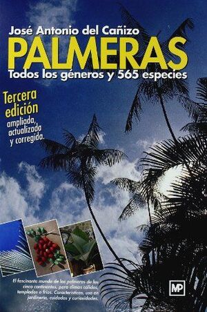 PALMERAS. TODOS LOS GENEROS Y 565 ESPECIES