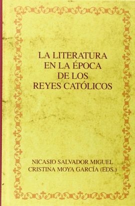 LITERATURA EN LA EPOCA DE LOS REYES CATOLICOS, LA