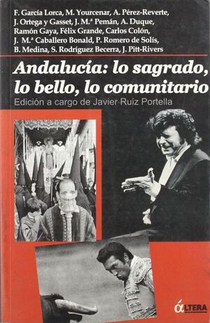 ANDALUCIA: LO SAGRADO, LO BELLO, LO COMUNITARIO