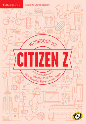 018 WB CITIZEN Z B2 WORKBOOK WITH DOWNLOADABLE AUDIO