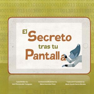 EL SECRETO TRAS TU PANTALLA. THE SECRET BEHIND YOUR SCREEN