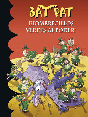 BAT PAT 27 ¡HOMBRECILLOS VERDES AL PODER!