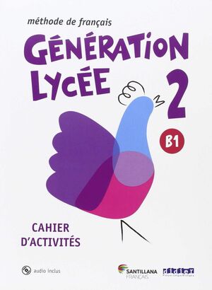 016 GENERATION LYCEE 2 (B1) CAHIER D'ACTIVITES +CD