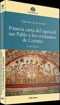 PRIMERA CARTA DEL APÓSTOL SAN PABLO A LOS CRISTIANOS DE CORINTO