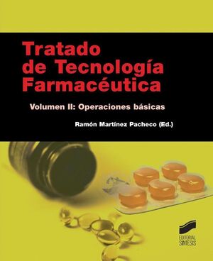 T2 TRATADO DE TECNOLOGIA FARMACEUTICA: OPERACIONES BASICAS