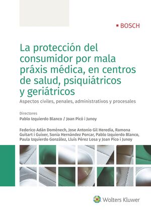 PROTECCION DEL CONSUMIDOR POR MALA PRAXIS MEDICA, EN CENTROS DE SALUD, PSIQUIATRICOS Y GERIATRICOS