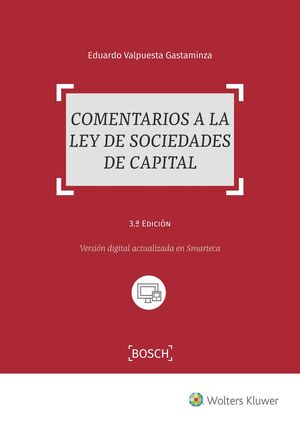 COMENTARIOS A LA LEY DE SOCIEDADES DE CAPITAL (3.ª EDICION)