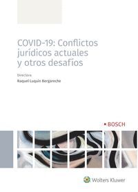 COVID-19: CONFLICTOS JURIDICOS ACTUALES Y OTROS DESAFIOS