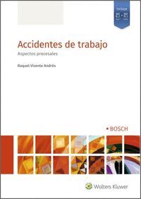 ACCIDENTES DE TRABAJO ASPECTOS PROCESALES