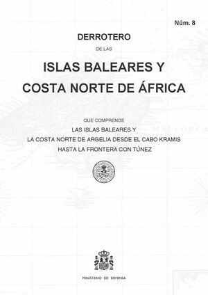016 DERROTERO DE LAS ISLAS BALEARES Y COSTA NORTE DE ÁFRICA DE CABO KRAMIS A TUNEZ.