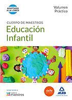 016 (PRACTICO) EDUCACION INFANTIL. CUERPO MAESTROS VOLUMEN PRÁCTICO (ADAPTADO LOMCE)