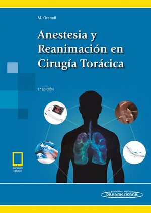 ANESTESIA Y REANIMACIÓN EN CIRUGÍA TORÁCICA (INCLUYE EBOOK)