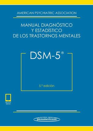 DSM-5. MANUAL DIAGNÓSTICO Y ESTADÍSTICO DE LOS TRASTORNOS MENTALES