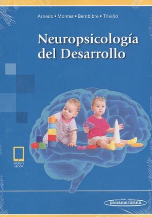 NEUROPSICOLOGIA DEL DESARROLLO INCLUYE E-BOOK