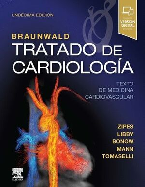 019 BRAUNWALD. TRATADO DE CARDIOLOGÍA (11ª ED.)