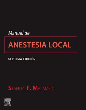 020 MANUAL DE ANESTESIA LOCAL (7ª ED.)