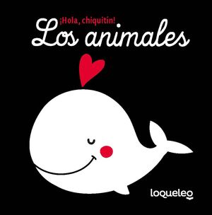 LOS ANIMALES ¡HOLA, CHIQUITIN!