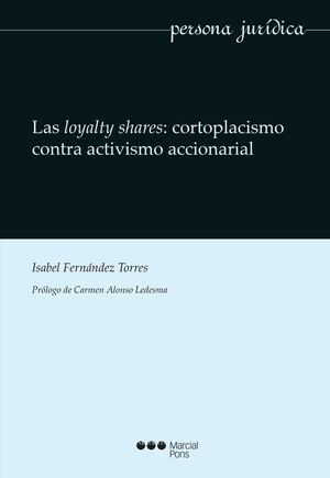 LAS LOYALTY SHARES: CORTOPLACISMO CONTRA ACTIVISMO ACCIONARIAL