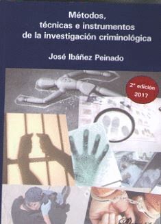 METODOS, TECNICAS E INSTRUMENTOS DE LA INVESTIGACION CRIMINOLOGICA