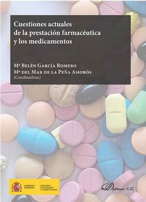 CUESTIONES ACTUALES DE LA PRESTACION FARMACEUTICA Y LOS MEDICAMENTOS