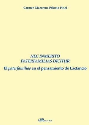 NEC INMÉRITO PATERFAMILIAS DICITUR.