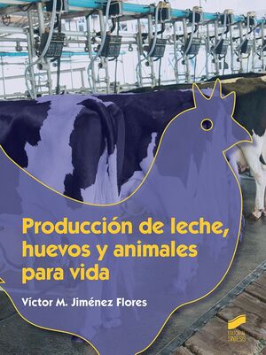 018 CF PRODUCCIÓN DE LECHE, HUEVOS Y ANIMALES PARA LA VIDA