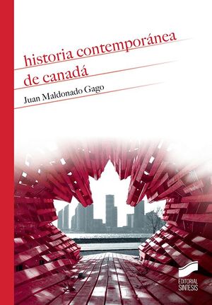 HISTORIA CONTEMPORÁNEA DEL CANADÁ