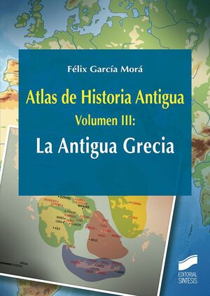 T3 ATLAS DE HISTORIA ANTIGUA: LA ANTIGUA GRECIA