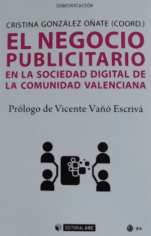 EL NEGOCIO PUBLICITARIO EN LA SOCIEDAD DIGITAL DE LA COMUNIDAD VALENCIANA