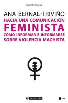 HACIA UNA COMUNICACION FEMINISTA /COMO INFORMAR E INFORMARSE SOBRE VIOLENCIA MAC